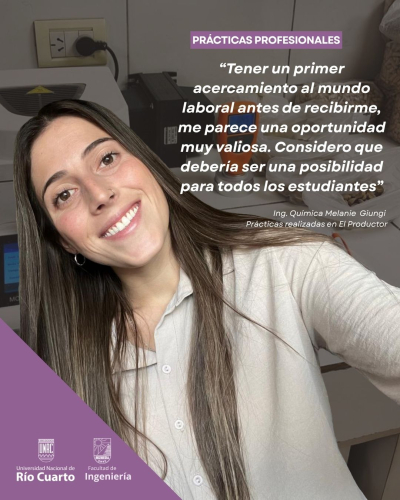 PRÁCTICAS PROFESIONALES: “TENER ESTA EXPERIENCIA ANTES DE RECIBIRME ES UNA OPORTUNIDAD MUY VALIOSA” – MELANIE GIUNGI